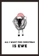 I Want Ewe For Christmas